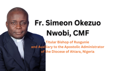 Fr. Simeon Okezuo Nwobi, CMF, Appointed as Titular Bishop of Rusgunie and Auxiliary to the Apostolic Administrator of Ahiara Diocese in Nigeria