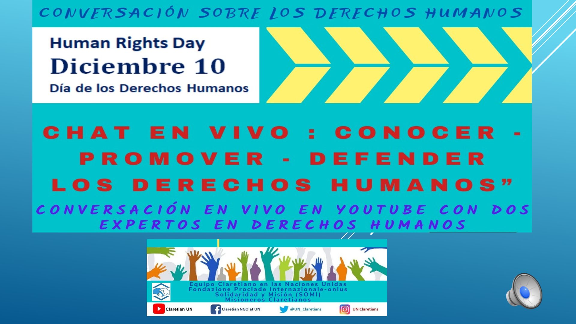 El Equipo Claretiano de las Naciones Unidas se une a la celebración del Día Internacional de los Derechos Humanos – YouTube LIVE Chat on Human Rights